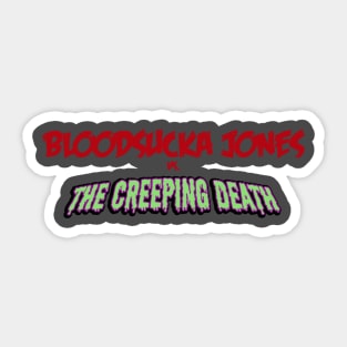 Bloodsucka Jones Vs. The Creeping Death Logo Sticker